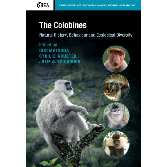 Cambridge Studies in Biological and Evol The Colobines, (Hardcover)