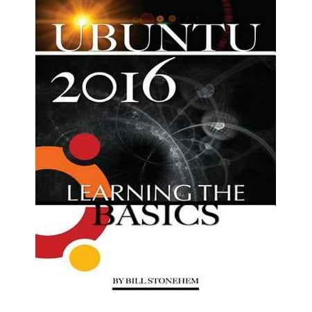 Ubuntu 2016: Learning the Basics - eBook