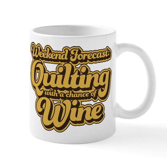 CafePress - Quilting With A Chance Of Wine - 11 oz Ceramic Mug - Novelty Coffee Tea Cup