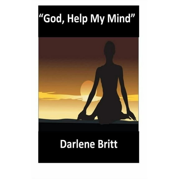 God, Help My Mind (Paperback)