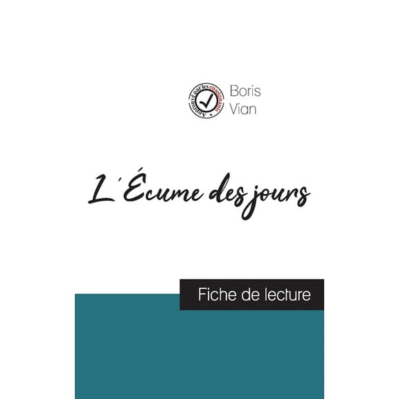 L'Écume des jours de Boris Vian (fiche de lecture et analyse complète de l'oeuvre), (Paperback)