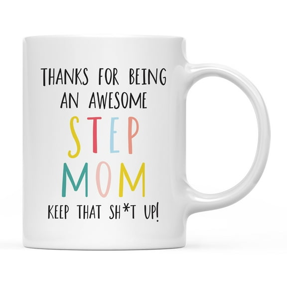 Koyal Wholesale Funny Ceramic Coffee Mug, Colorful Thanks For Being An Awesome, Step Mom