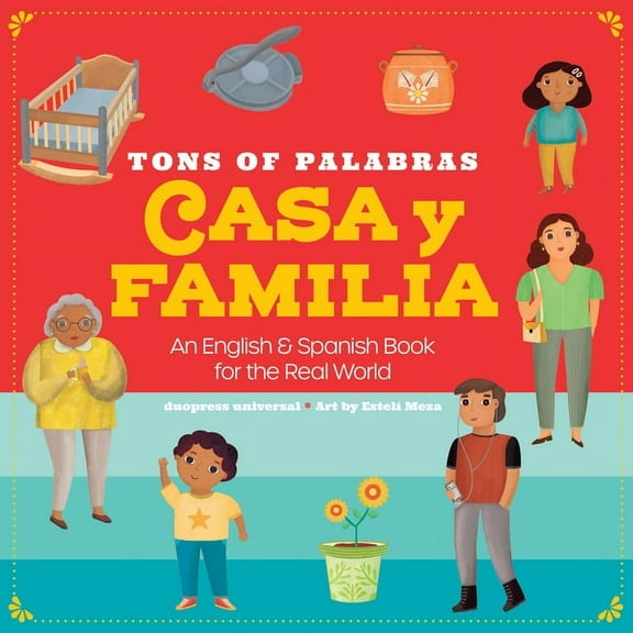 Tons of Palabras Tons of Palabras: Casa Y Familia: An English & Spanish Book for the Real World, (Board Book)