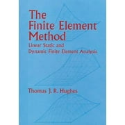 The Finite Element Method: Linear Static and Dynamic Finite Element Analysis, Used [Paperback]