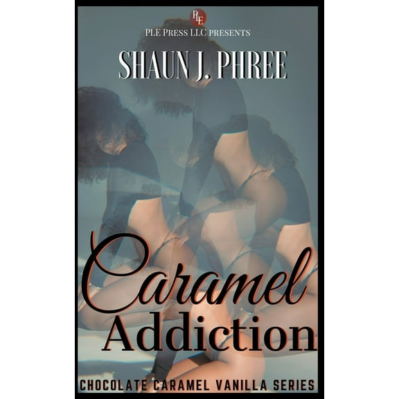 Chocolate Caramel Vanilla Caramel Addiction, Book 1, (Paperback)