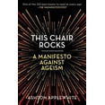 thumbnail image 2 of This Chair Rocks: A Manifesto Against Ageism, 2 of 4