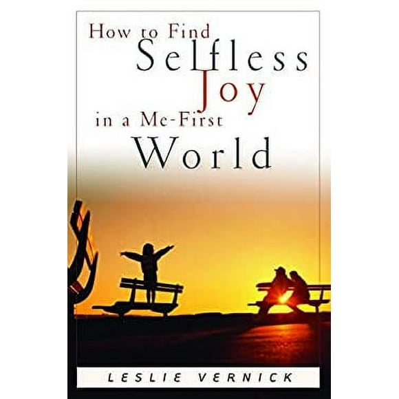 Pre-Owned How to Find Selfless Joy in a Me-First World 9781578563982