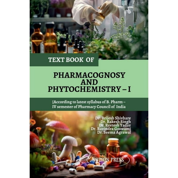 Text Book of Pharmacognosy and Phytochemistry - I, (Paperback)