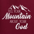 thumbnail image 5 of Wild Bobby Tell Your Mountain About Your God Inspirational/Christian Unisex Crewneck Graphic Sweatshirt, Maroon, Medium, 5 of 5