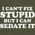 thumbnail image 3 of CafePress - I Can't Fix Stupid, But I Can Sedate It T Shirt - Men's Classic Graphic Cotton T-Shirt, 3 of 4