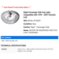 thumbnail image 2 of Right Passenger Side Fog Light - Compatible with 1999 - 2001 Chrysler LHS 2000, 2 of 2