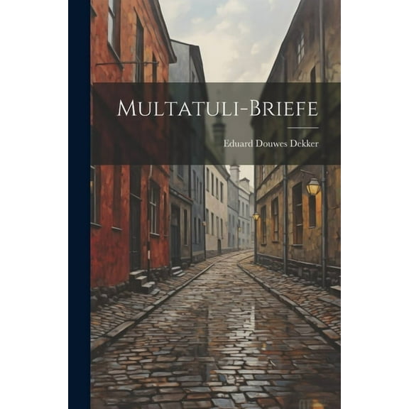 Multatuli-Briefe (Paperback)