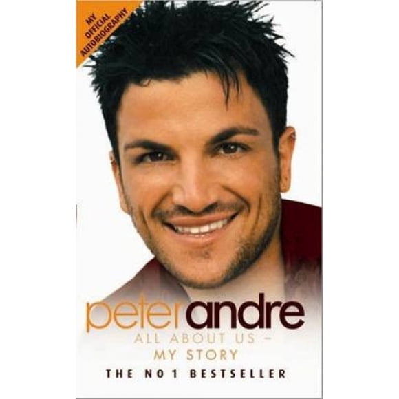 Peter Andre - All About Us: My Story