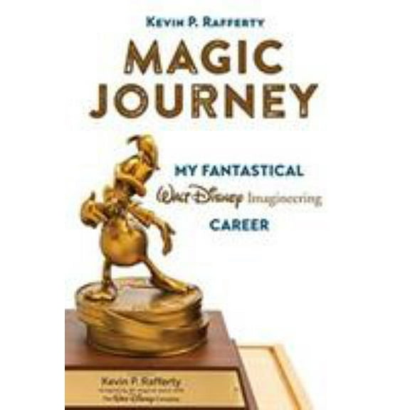 Pre-Owned Magic Journey: My Fantastical Walt Disney Imagineering Career (Hardcover) 1368020488 9781368020480
