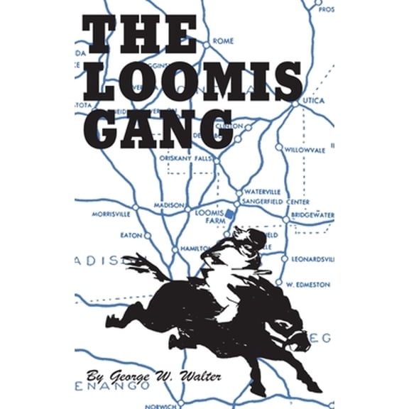 Pre-Owned Loomis Gang (Paperback) 0932052479 9780932052476