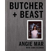 Butcher and Beast: Mastering the Art of Meat