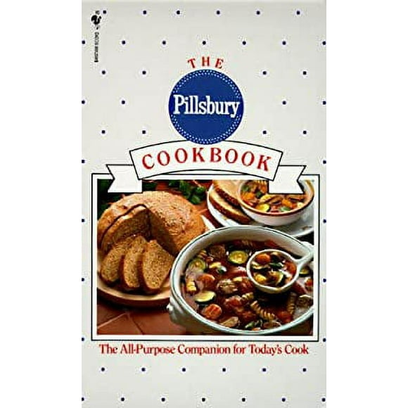 Pre-Owned The Pillsbury Cookbook : The All-Purpose Companion for Today's Cook 9780553575347
