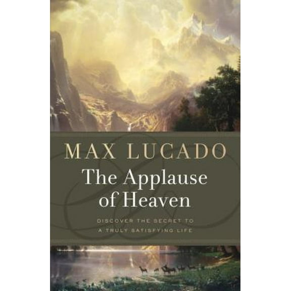 Pre-Owned The Applause of Heaven (Paperback) 0849946328 9780849946325