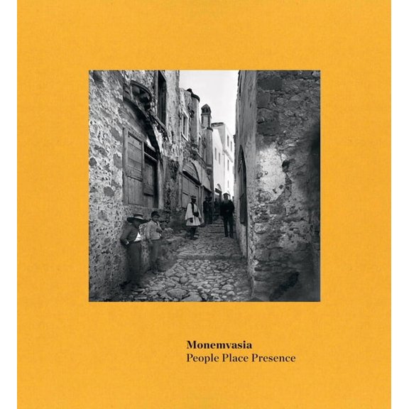 Monemvasia: People Place Presence, (Hardcover)