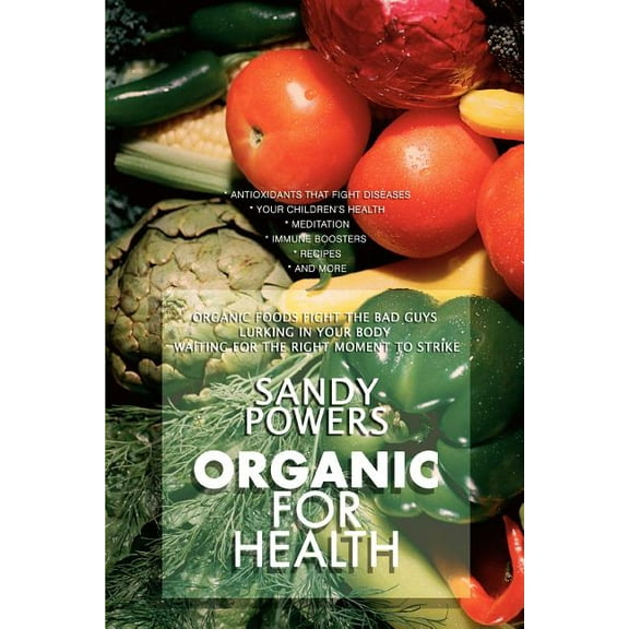 Organic for Health (Paperback) by Sandy Powers