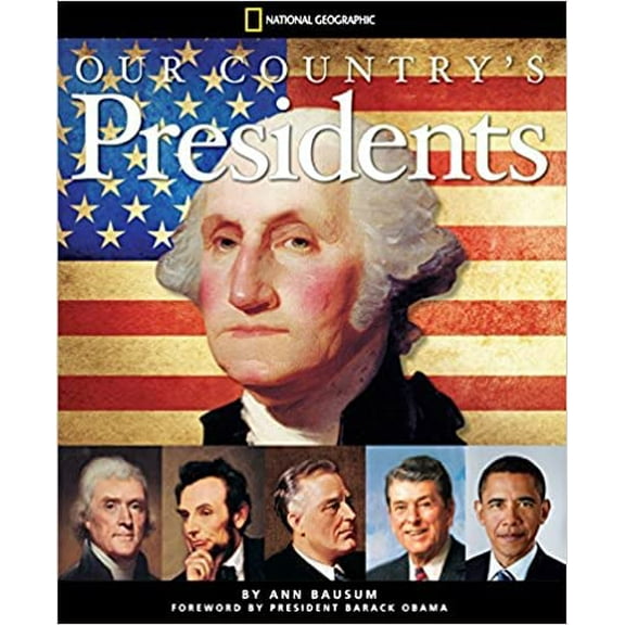 Pre-Owned Our Country's Presidents 3d Ed (Direct Mail Edition): All You Need to Know About the Presidents, From George Washington to Barack Obama, 9781426304941, 1426304943, Hardcover, 3 edition