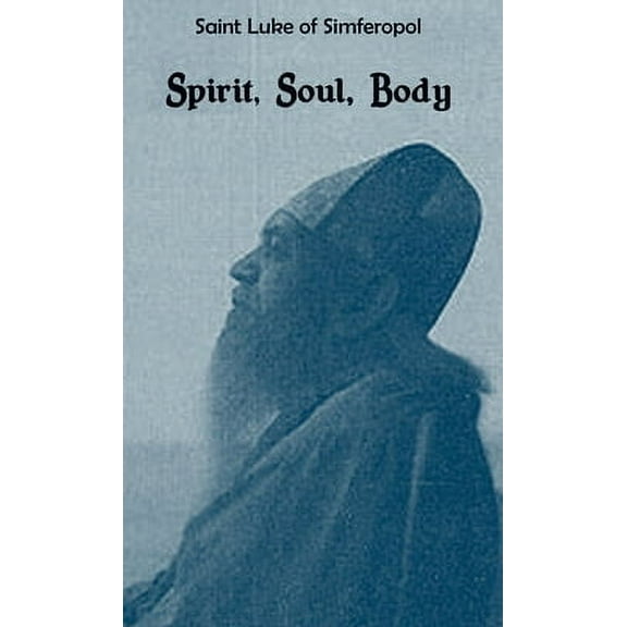 Spirit, Soul, Body (Hardcover)
