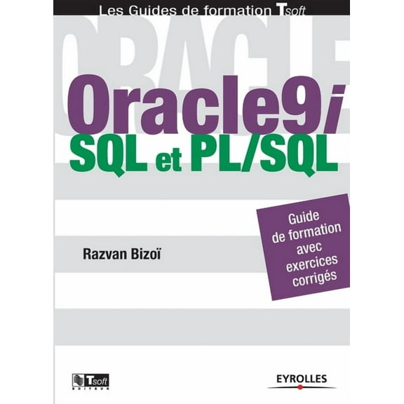 Oracle 9i: SQL et PL/SQL (Paperback)