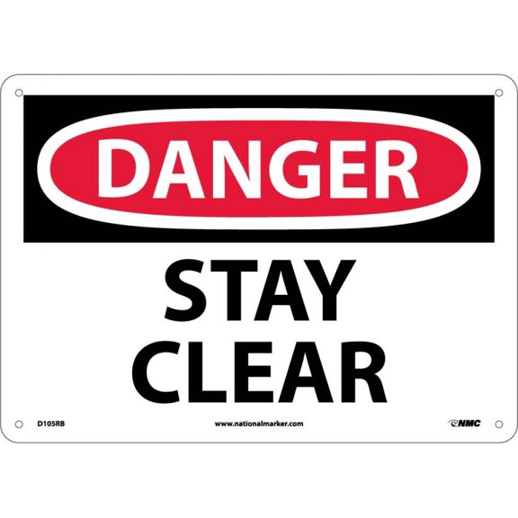 NMC Signs D105Rb, Danger Stay Clear Sign, 10 X 14, Rigid Plastic .050