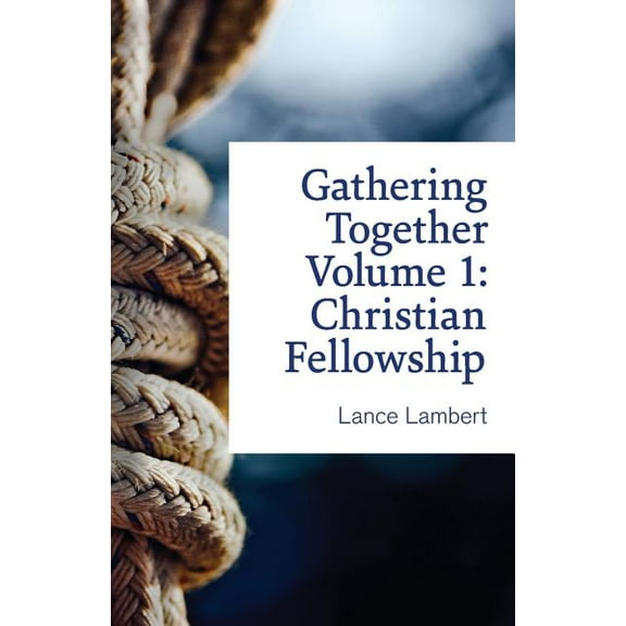 Gathering Together Volume 1 (Paperback)