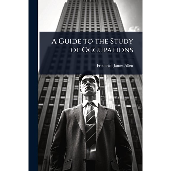 A Guide to the Study of Occupations, (Paperback)