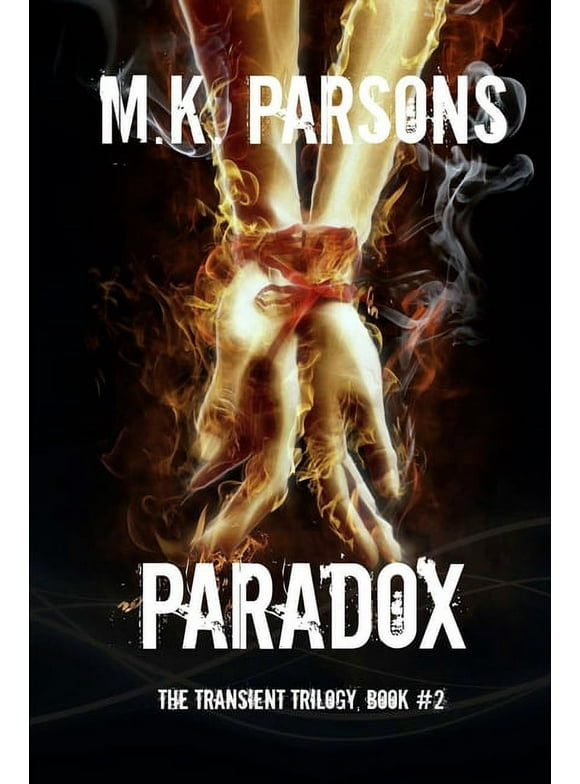 The Transient Trilogy: Paradox (Series #2) (Paperback)
