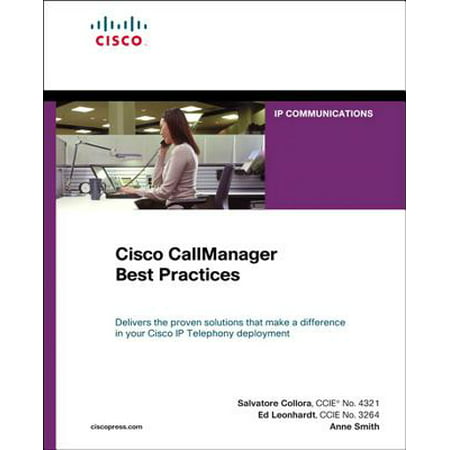 Cisco CallManager Best Practices - eBook (Cisco Network Design Best Practices)