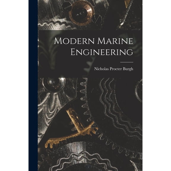 Modern Marine Engineering, (Paperback)