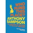 thumbnail image 1 of Pre-Owned Who Runs This Place?: The Anatomy of Britain in the 21st Century (Paperback) 0719565669 9780719565663, 1 of 1
