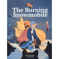 The Burning Snowmobile, (Hardcover)
