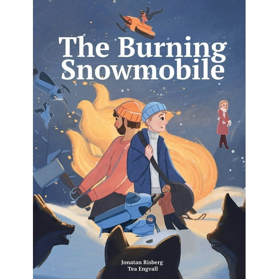 The Burning Snowmobile, (Hardcover)