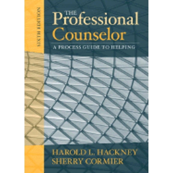 The Professional Counselor: A Process Guide to Helping (Hardcover) by Harold L Hackney