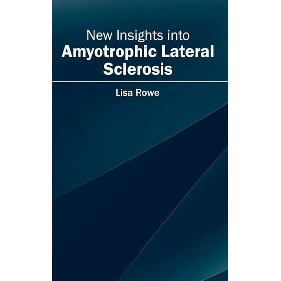 New Insights Into Amyotrophic Lateral Sclerosis, (Hardcover)