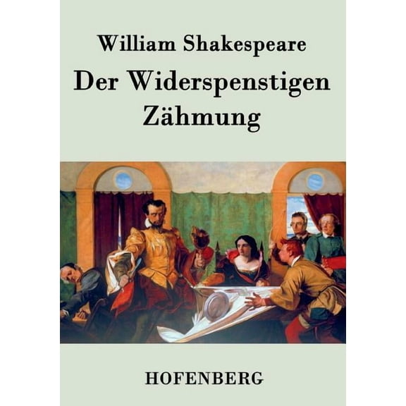 Der Widerspenstigen Zähmung (Paperback)