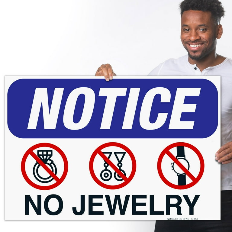 No Jewelry Sign, OSHA Sign, 24x36 Corrugated Plastic - Walmart.com