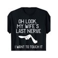 thumbnail image 2 of 1pc Funny Men's Cotton T-Shirt - Sarcastic Marriage Meme "Oh Look, My Wife's Last Nerve" Graphic Tee, Black with White Text, Casual Round Neck, Machine Washable, Perfect for Humor on the Go, 2 of 6