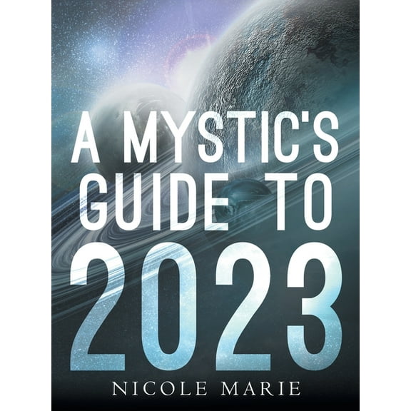A Mystic's Guide to 2023, (Paperback)