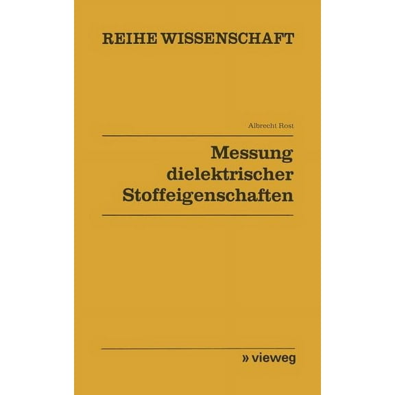 Reihe Wissenschaft Messung Dielektrischer Stoffeigenschaften, (Paperback)