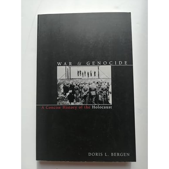Pre-Owned War and Genocide : A Concise History of the Holocaust (Paperback) 9780847696314