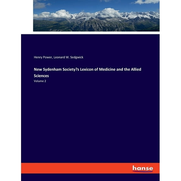 New Sydenham Society's Lexicon of Medicine and the Allied Sciences: Volume 2, (Paperback)