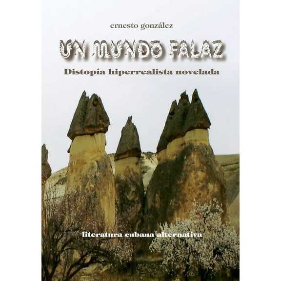 Un mundo falaz, (Paperback)