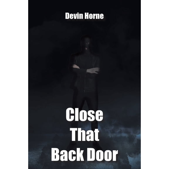 Close That Back Door, (Paperback)