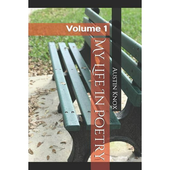 My Life in Poetry: My Life In Poetry: Volume 1 (Paperback)