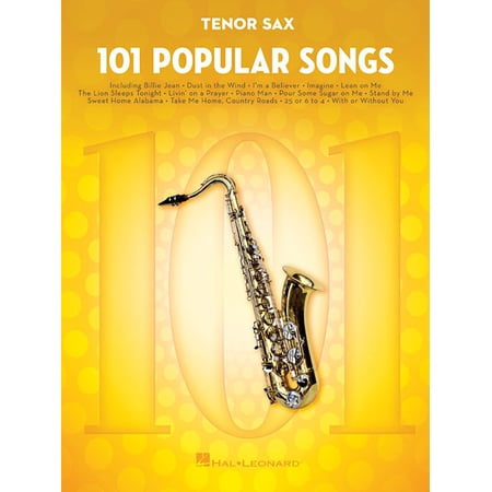 101 Popular Songs Tenor Sax Sheet Music Songbook Classic Pop Rock Hits for Beginners Intermediate Players Includes Billi, (Paperback)