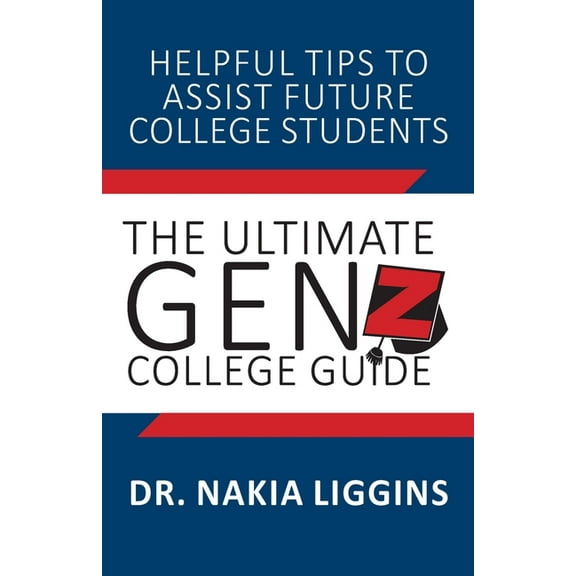 The Ultimate Gen Z, College Guide (Paperback)